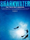 Sharkwater - S.O.S. requins